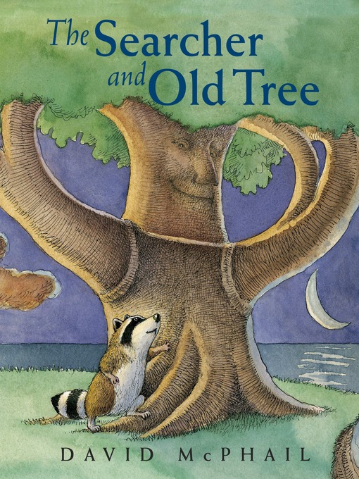 David McPhail创作的The Searcher and Old Tree作品的详细信息 - 可供借阅